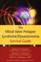 The Mitral Valve Prolapse Syndrome/Dysautonomia Survival Guide (Paperback) - James F Durante Photo