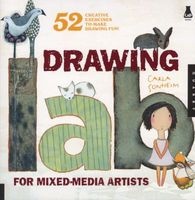 Drawing Lab for Mixed-media Artists - 52 Creative Exercises to Make Drawing Fun (Paperback) - Carla Sonheim Photo
