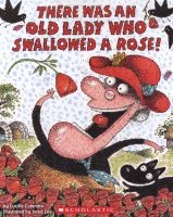 There Was an Old Lady Who Swallowed a Rose! (Paperback) - Lucille Colandro Photo