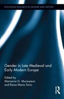 Gender in Late Medieval and Early Modern Europe (Hardcover, New) - Marianna Muravyeva Photo