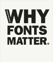 Why Fonts Matter (Paperback) - Sarah Hyndman Photo