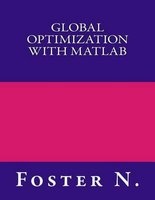 Global Optimization with MATLAB (Paperback) - Foster N Photo