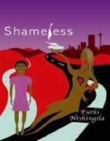 Shameless (Paperback, New) - Futhi Ntshingila Photo