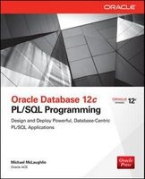 Oracle Database 12C PL/SQL Programming (Paperback) - Michael McLaughlin Photo