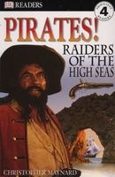 DK Readers L4: Pirates: Raiders of the High Seas (Paperback, 1st American ed) - Christopher Griffey Maynard Photo