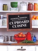 Cupboard Cuisine (Paperback) - Francois Ferreira Photo