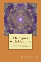 Dialogues with  - A Chronicle of Inquiry and Awakening (Paperback) - Dominic Photo