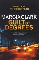 Guilt by Degrees (Paperback) - Marcia Clark Photo