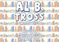 Al B. Tross - In the City (Hardcover) - Pamela Bowers Photo