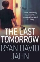 The Last Tomorrow (Paperback) - Ryan David Jahn Photo
