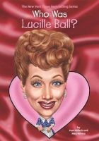Who Was Lucille Ball? (Hardcover) - Pam Pollack Photo