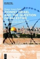 Zionist Israel and the Question of Palestine - Jewish Statehood and the History of the Middle East Conflict (Hardcover) - Tamar Amar Dahl Photo