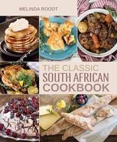 The Classic South African Cookbook (Hardcover) - Melinda Roodt Photo