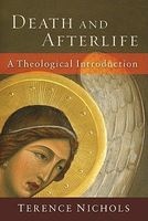 Death and Afterlife - A Theological Introduction (Paperback) - Terence L Nichols Photo