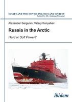 Russia in the Arctic - Hard or Soft Power? (Paperback) - Alexander Sergunin Photo