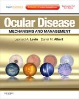 Ocular Disease: Mechanisms and Management - Expert Consult - Online and Print (Hardcover, New) - Leonard A Levin Photo