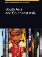 Berg Encyclopedia of World Dress and Fashion, Vol 4 - South Asia and Southeast Asia (Hardcover) - Joanne B Eicher Photo