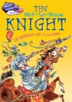 The Not-So-Brave Knight (Hardcover, Illustrated edition) - Kay Woodward Photo