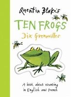 's Ten Frogs - A Book About Counting in English and French (English, French, Hardcover) - Quentin Blake Photo