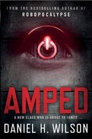 Amped (Paperback) - Daniel H Wilson Photo