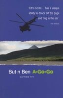 But N Ben A-Go-Go (Paperback) - Matthew Fitt Photo