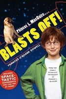 Phineas L. Macguire ... Blasts off! (Paperback, Reprint) - Frances O Roark Dowell Photo