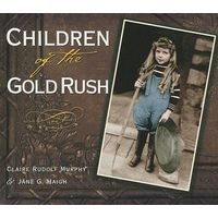 Children of the Gold Rush (Paperback) - Claire Rudolf Murphy Photo