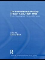 The International History of East Asia, 1900--1968 - Trade, Ideology and the Quest for Order (Paperback) - Antony Best Photo