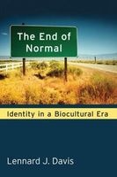 The End of Normal - Identity in a Biocultural Era (Paperback) - Lennard J Davis Photo