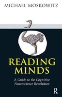 Reading Minds - A Guide to the Cognitive Neuroscience Revolution (Paperback) - Michael A Moskowitz Photo