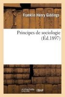 Principes de Sociologie (French, Paperback) - Giddings F Photo