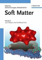 Soft Matter, v. 4 - Lipid Bilayers and Red Blood Cells (Hardcover) - Gerhard Gompper Photo