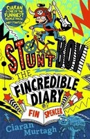 The Fincredible Diary of Fin Spencer - Stuntboy (Paperback) - Ciaran Murtagh Photo