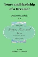 Tears and Hardship of a Dreamer - Poetry Collection (Paperback) - Nicolla S Forreal Photo