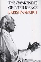 The Awakening of Intelligence (Paperback, New edition) - J Krishnamurti Photo