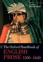 The Oxford Handbook of English Prose 1500-1640 (Paperback) - Andrew Hadfield Photo