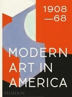 Modern Art in America 1908-68 (Hardcover) - William C Agee Photo