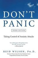 Don't Panic - Taking Control of Anxiety Attacks (Paperback, 3rd) - Reid Phd Wilson Photo