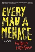 Every Man a Menace (Hardcover) - Patrick Hoffman Photo