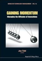 Gaining Momentum - Managing the Diffusion of Innovations (Hardcover) - Joe Tidd Photo