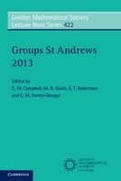 Groups St Andrews 2013 (Paperback) - C M Campbell Photo
