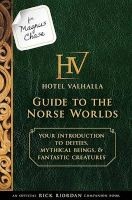 For Magnus Chase: Hotel Valhalla Guide to the Norse Worlds (an Official  Companion Book) - Your Introduction to Deities, Mythical Beings, & Fantastic Creatures (Hardcover) - Rick Riordan Photo