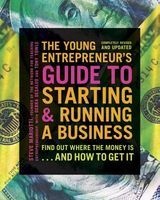 The Young Entrepreneur's Guide to Starting and Running a Business - Find Out Where the Money is...and How to Get it (Paperback, Revised, Update) - Steve Mariotti Photo