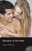 Bloudruk Vir Die Liefde (Afrikaans, Paperback) - Susan Pienaar Photo