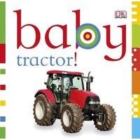 Baby Tractor! (Board book) - Dk Photo