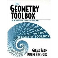 The Geometry Toolbox for Graphics and Modeling (Hardcover) - Gerald E Farin Photo