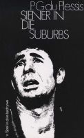 Siener In Die Suburbs (Afrikaans, English, Paperback, Reissue) - PG du Plessis Photo