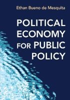 Political Economy for Public Policy (Paperback) - Ethan Bueno de Mesquita Photo