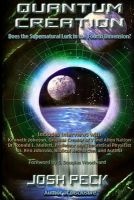 Quantum Creation - Does the Supernatural Lurk in the Fourth Dimension? (Paperback) - Josh Peck Photo