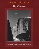 The Camera (Paperback, 2nd Ed) - Ansel Adams Photo